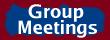 Group Meetings